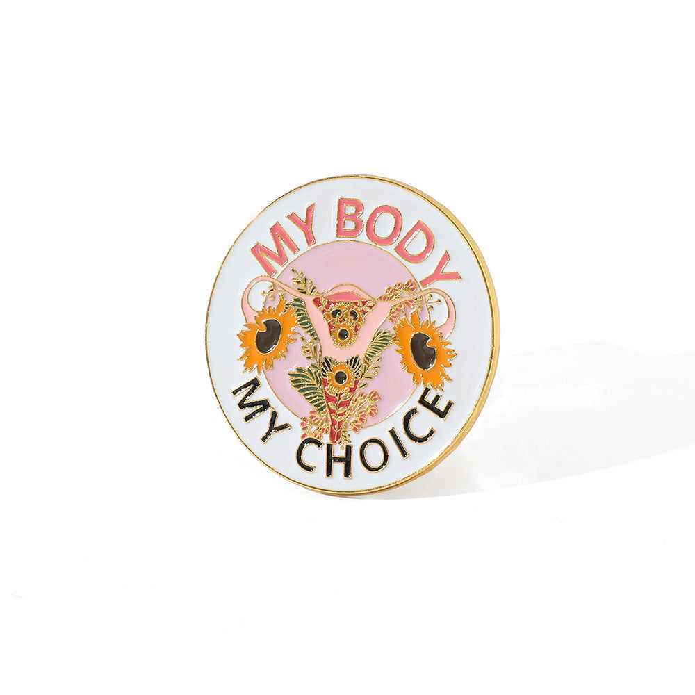 My Body My Choice Enamel Pin