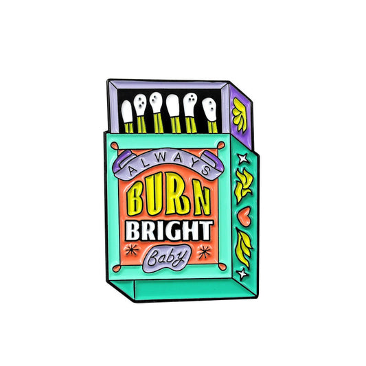 Bright Burn Enamel Pin