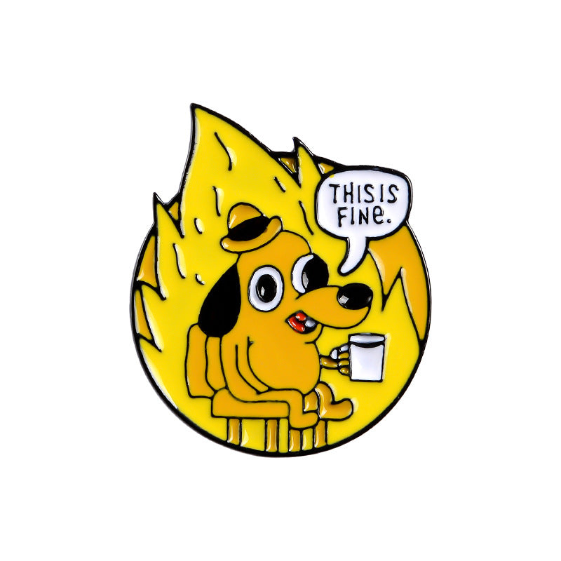 Everything is Fine Enamel Pin